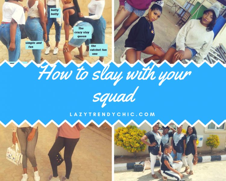 How to slay with your squad